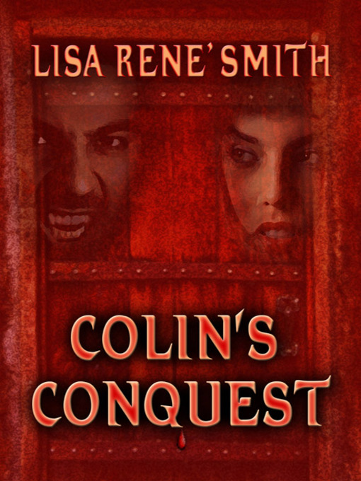 Title details for Colin's Conquest by Lisa Rene' Smith - Available